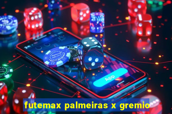 futemax palmeiras x gremio